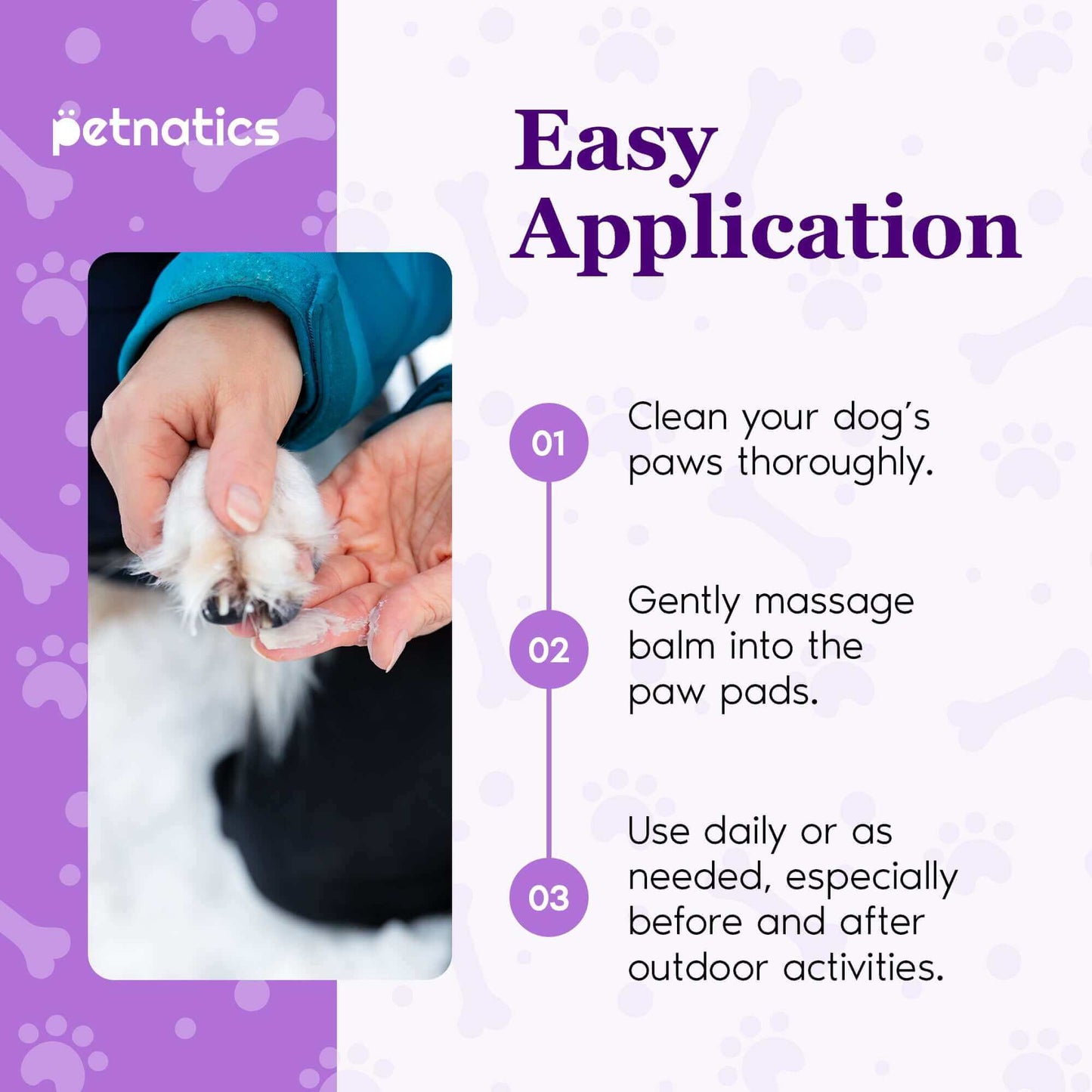 Easy application steps for PawBalm Reduced Slip Dog Paw Balm, highlighting usage instructions and benefits.