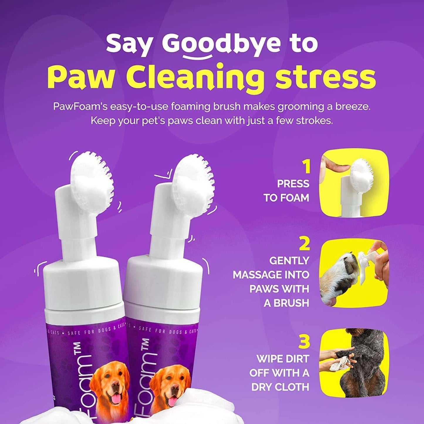 Say Goodbye to Paw Cleaning stress with Dog Paw Foam - The Original PawFoam™ easy-to-use foaming brush.